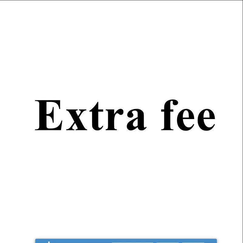 Extra Fee Extra Fee