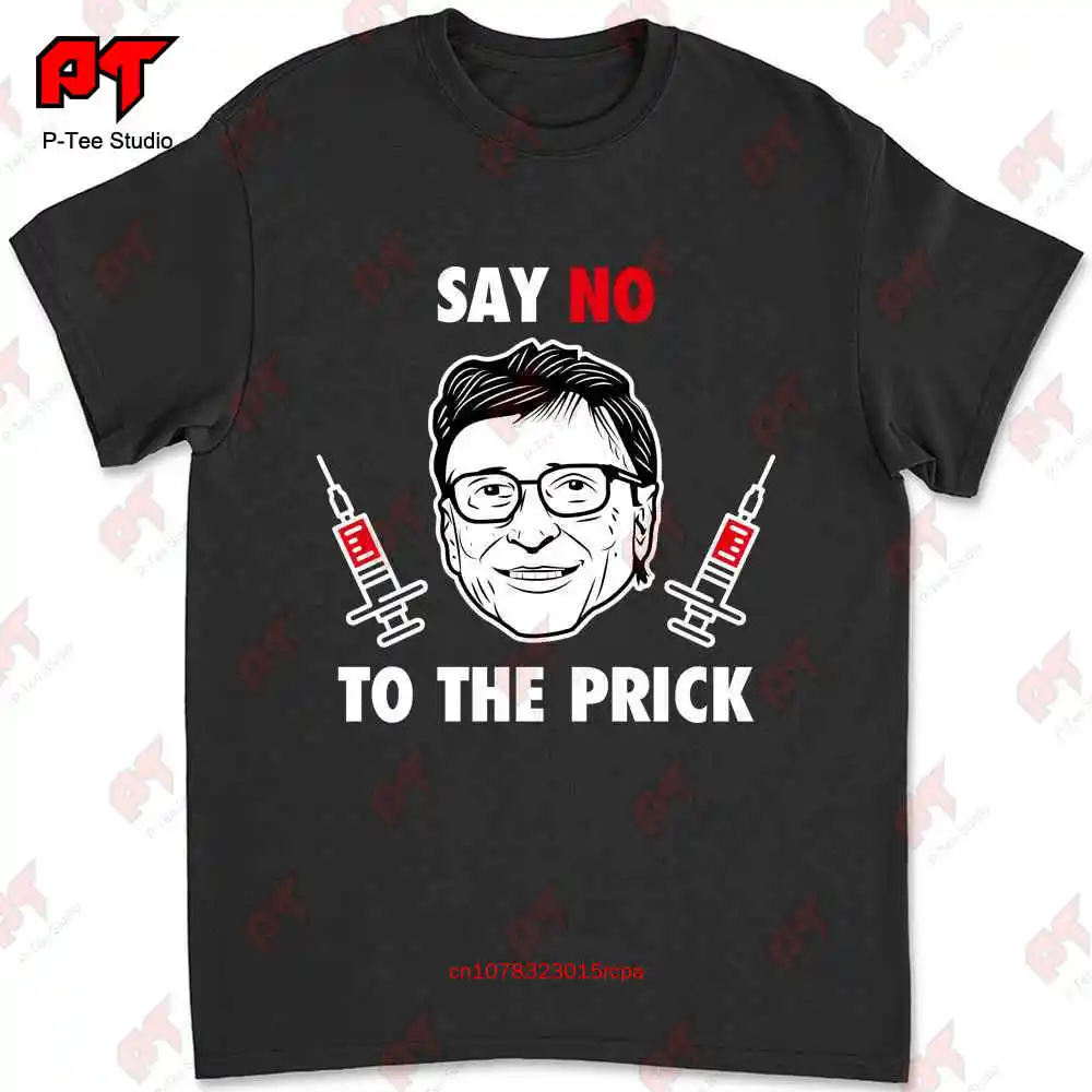 Say No To The Prick No To Bill Mr Gates Anti Vaccine Vax Mug T-shirt 99DR