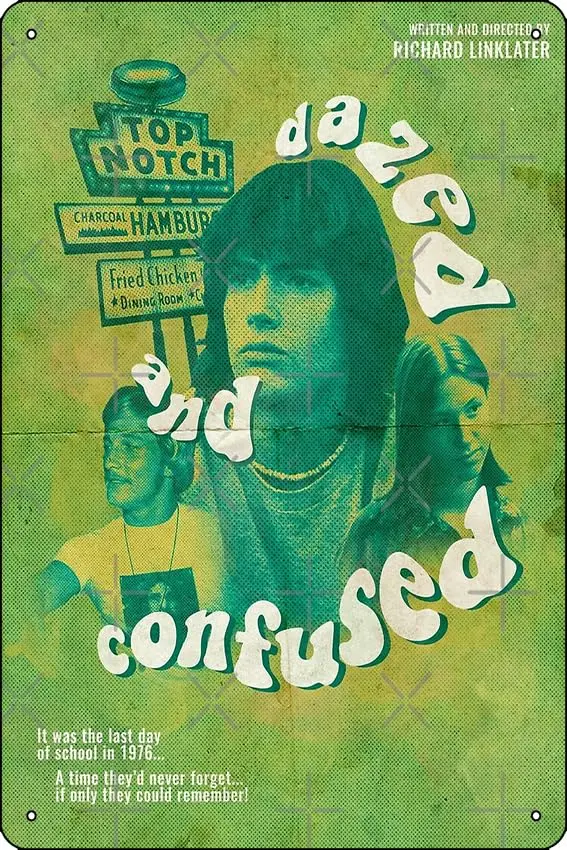 Dazed and Confused Poster Metal Tin Sign 12 X 8 Inch Funny Man Cave Home Office Bar Decor