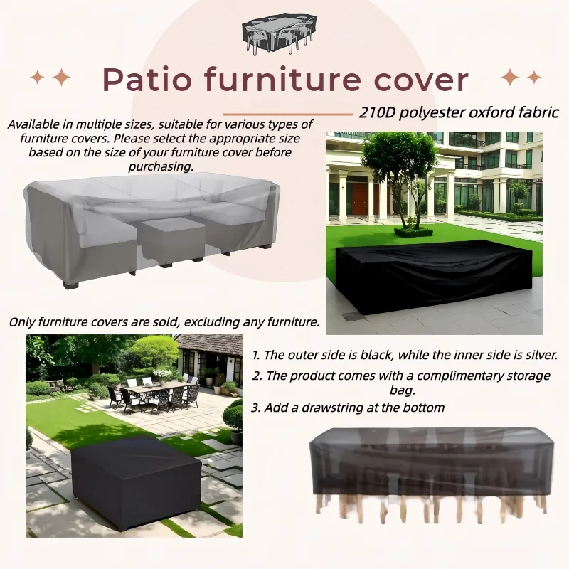 

1 Patio Furniture Cover, Multiple Sizes. 210D Oxford cloth provides all-weather protection for outdoor furniture.