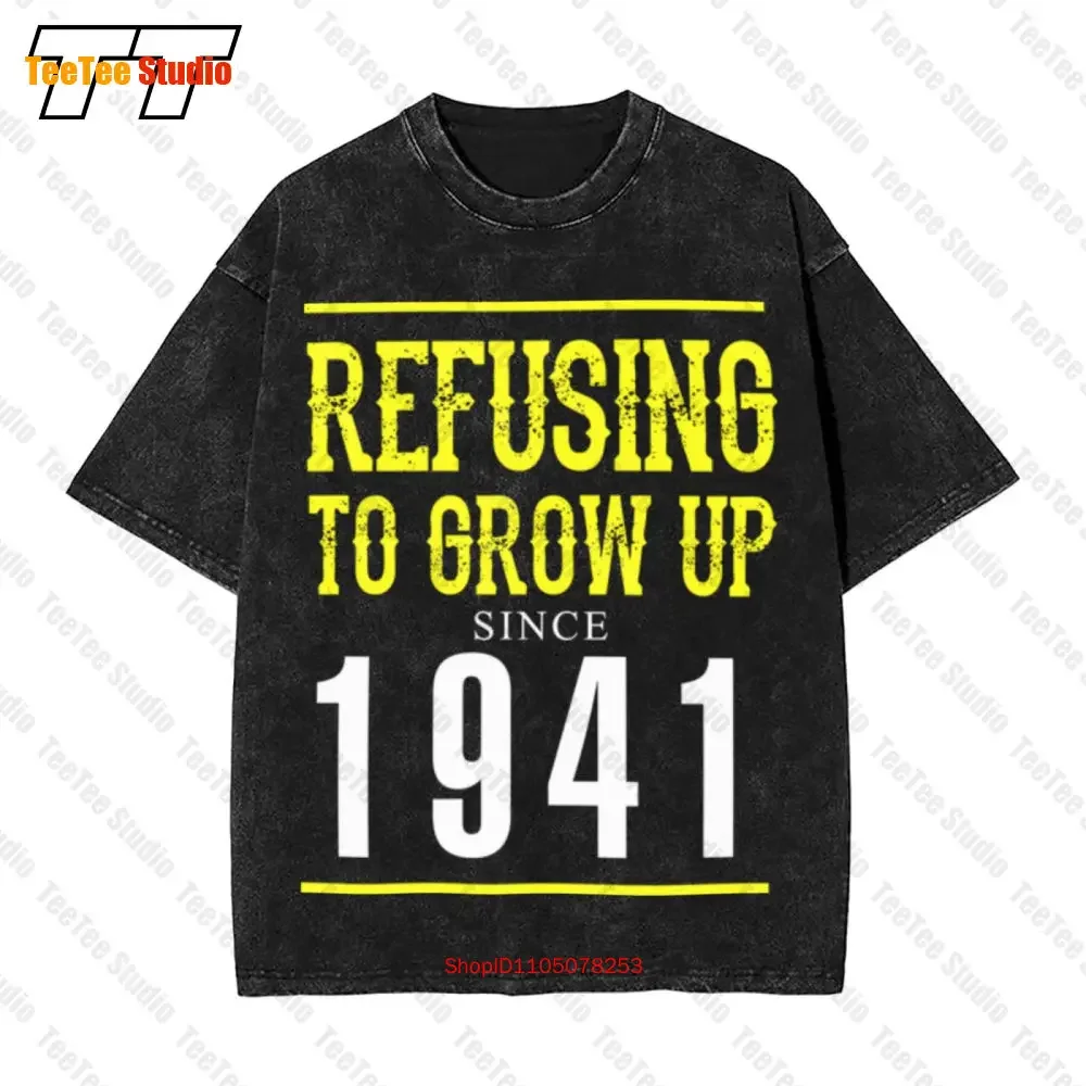 Refusing To Grow Up Since 1941 Vintage Oversized T-Shirt 9434
