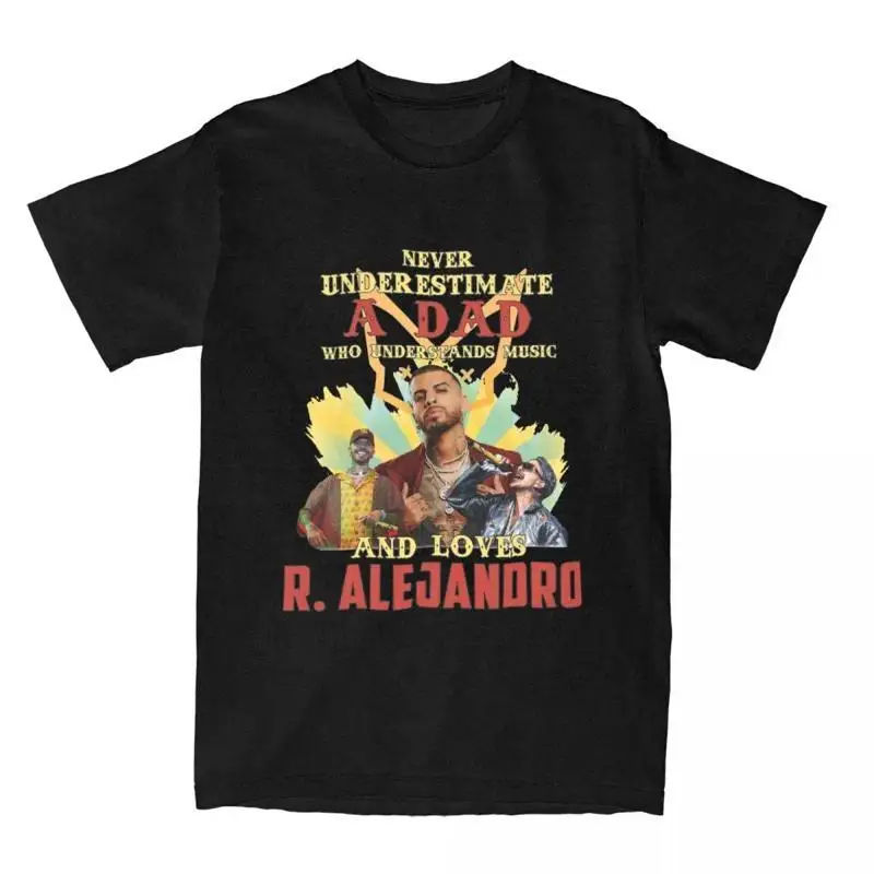Rauw Alejandro A Dad Who Loves Accessories T Shirt Fun 100 Cotton