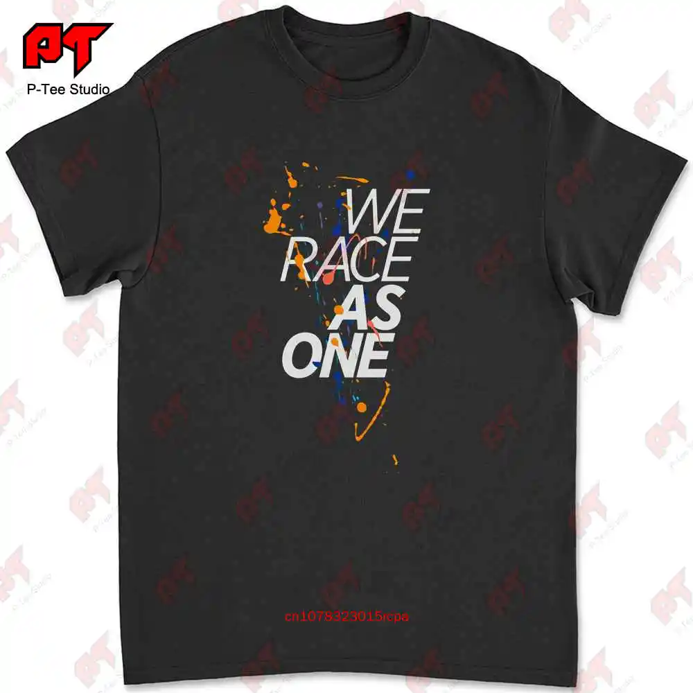 We Race As One Mind T-shirt 10Z0