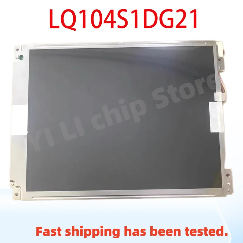 

100% Оригинальный 10,4 дюймовый тестовый ЖК-экран LQ104S1DG21 LQ104S1DG11 LQ104S1DG2A