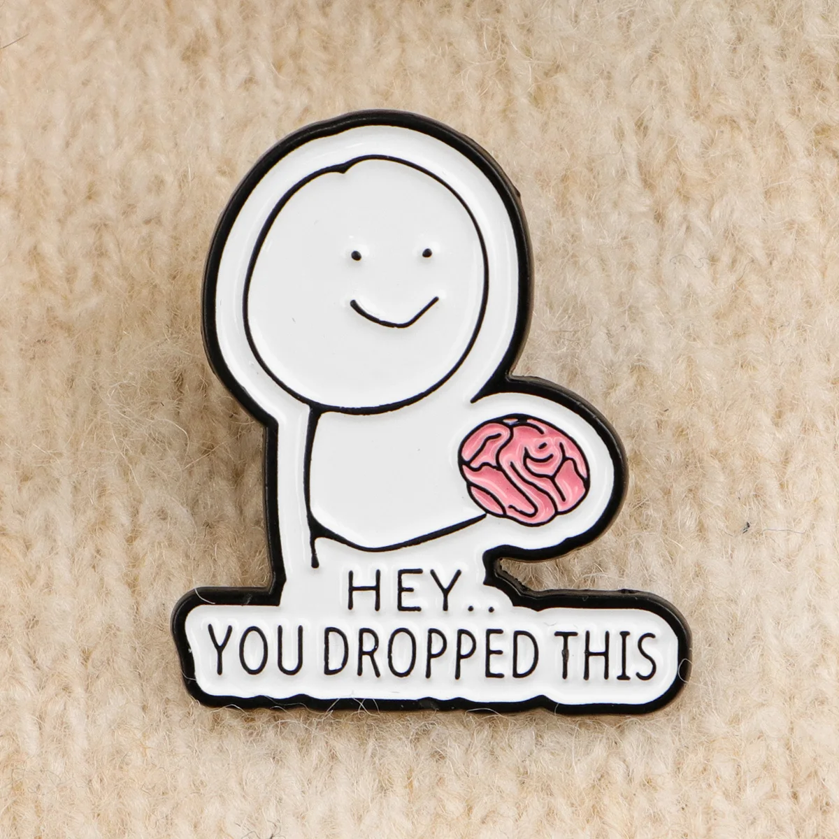 يقتبس Satirical المينا دبابيس الدماغ دبابيس شارة HEY.. التلبيب دبوس لحقيبة الظهر الملابس والاكسسوارات مضحك مجوهرات هدايا عيد الميلاد #6