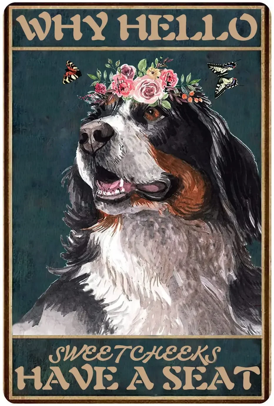 

Retro Funny Why Hello Sweet Cheeks Have A Seat Bernese Mountain Dog Metal Tin Sign,For Farmhouse Home Bathroom Home Decor