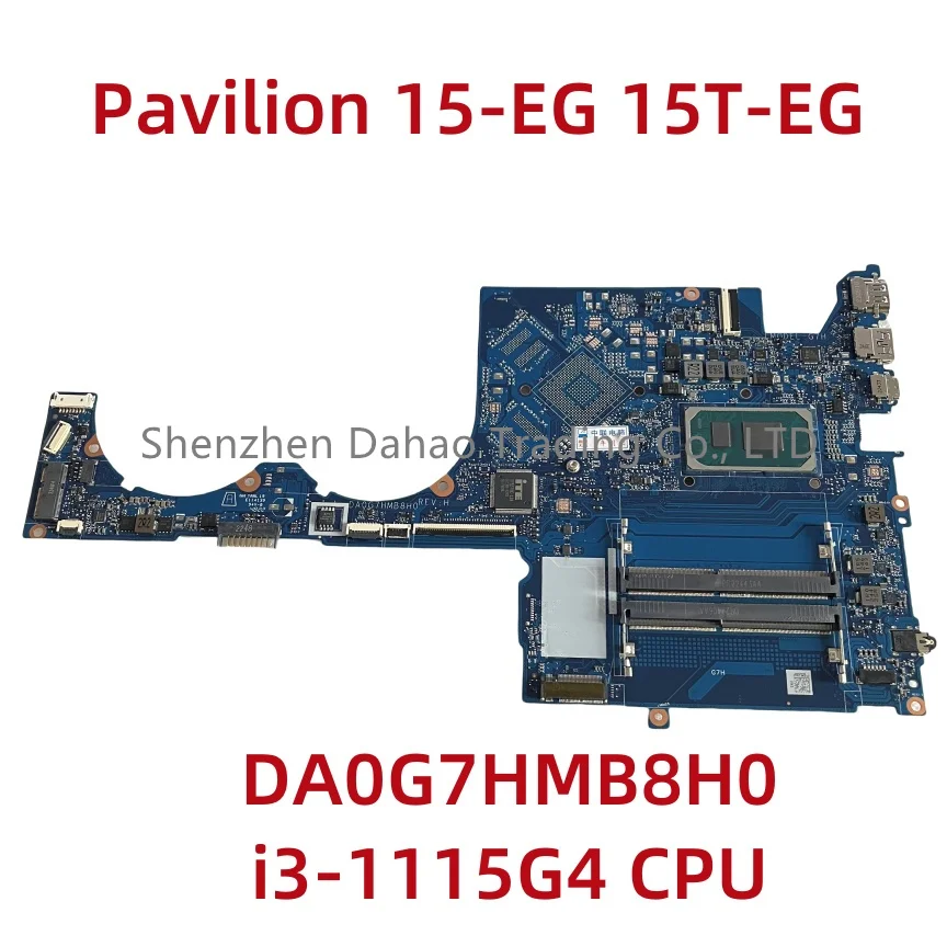 For HP Pavilion 15-EG 15T-EG Laptop Motherboard With i3-1115G4 CPU UMA DA0G7HMB8H0 100% Fully Tested 100% Brand New