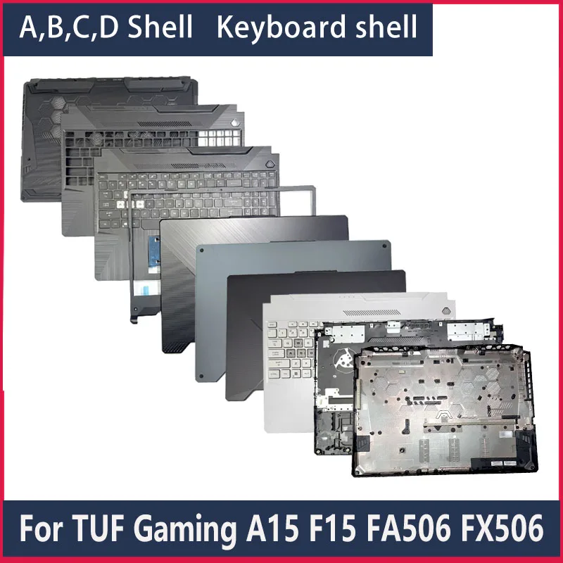 For Flying Fortress 8/9 Tianxuan 1/2 Tuf Gaming F15 A15 Fx506 Fa506Q/H/Iu Shell a Shell B Shell C Shell D Shell Laptop Accessories Parts Frame