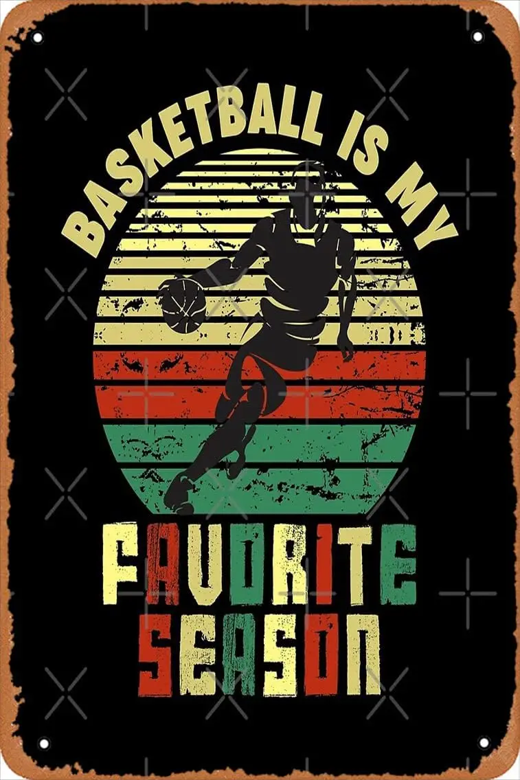 Basketball Is My Favorite Season Vintage Retro Sports Gift Mounted Print Metal Tin Sign Vintage 8x12 Inch