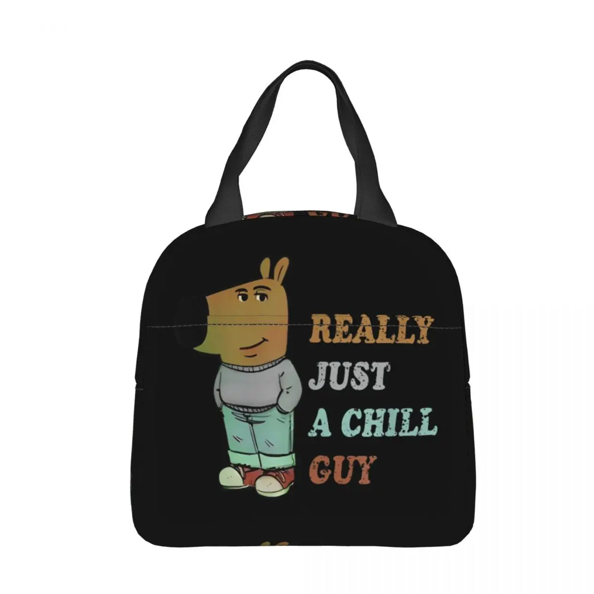 Really Just A Chill Guy Funny Meme Insulated Lunch Bags High Capacity Lunch Container Thermal Bag Tote Lunch Box Beach Food Bag