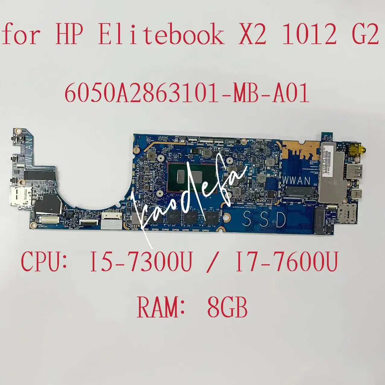 

Материнская плата 6050A2863101-MB-A01 для ноутбука HP Elitebook X2 1012 G2, материнская плата ЦПУ: I5-7300U I7-7600U, ОЗУ: 8 Гб 923772-601 923769-601