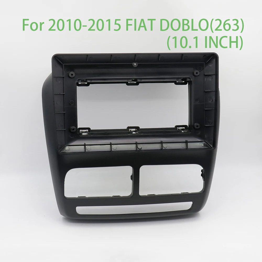 

For 2010-2015 FIAT DOBLO(263) Car Accessories 10.1 Inch Car Frame Fascia Adapter Android Radio Audio Dash Fitting Panel