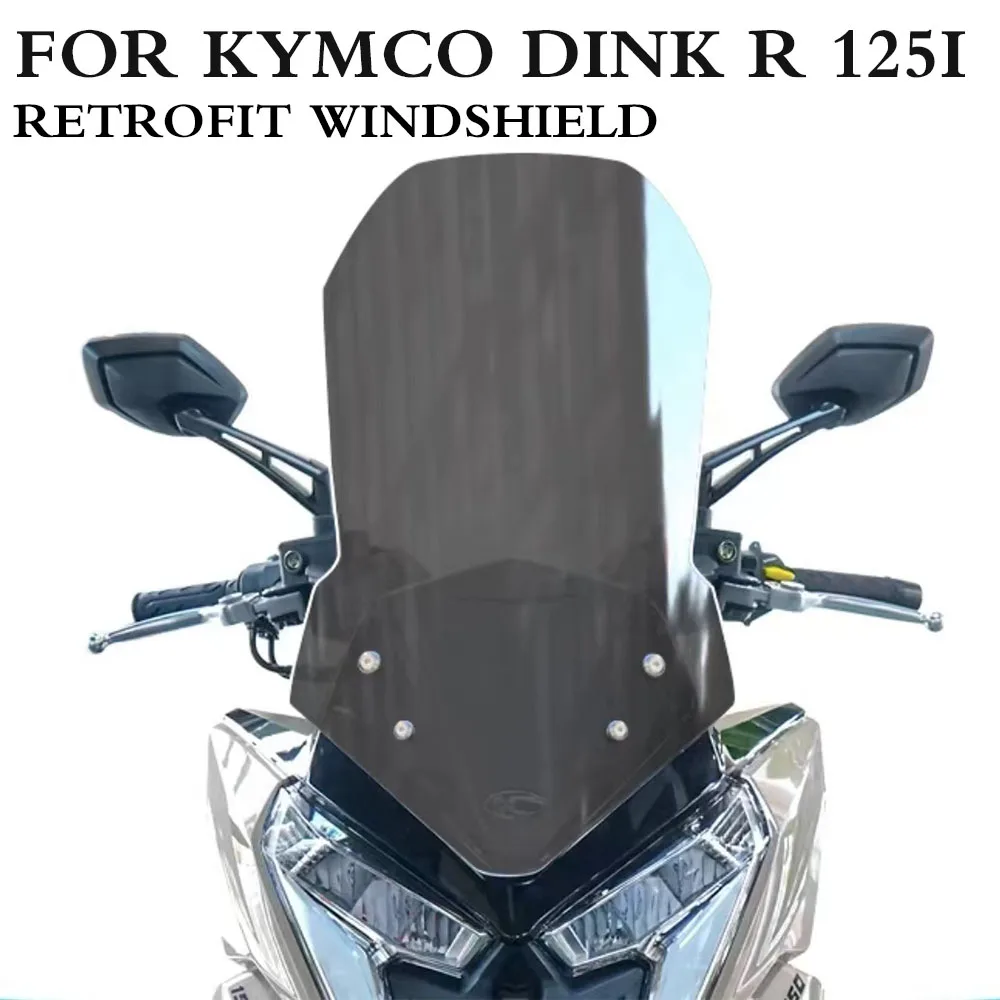 New For KYMCO DINK R 125i Modified Accessories Heightened Windshield Transparent Front Windshield