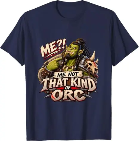 Me Not That Kind of Orc Fantasy T-Shirt Y2k Game Player Fantasy Gamer Cosplay Kleidung Persönlichkeits-Mode-T-Shirt Weiche Baumwoll-Shirts – Detail 8