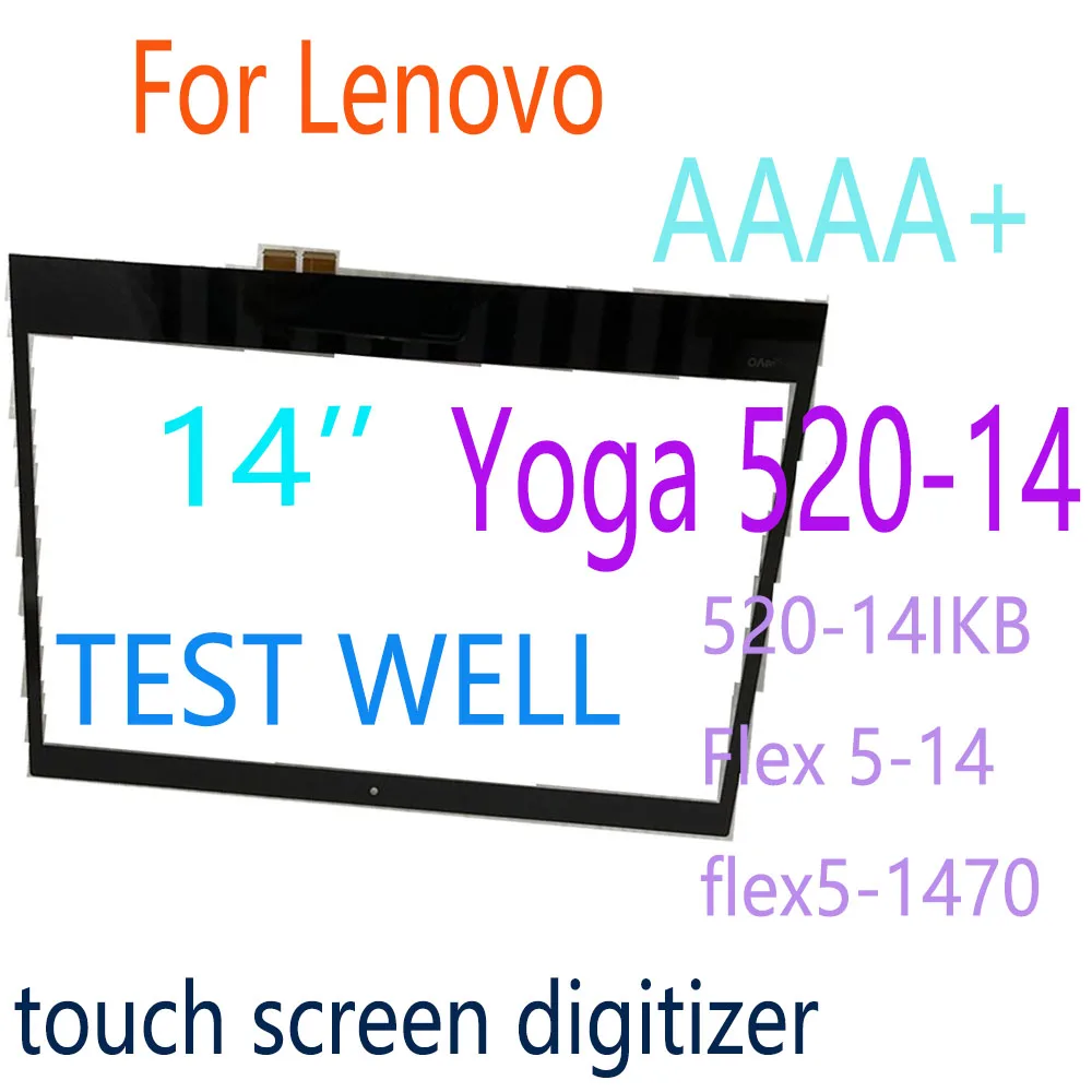 AAA+14'' Touch For Lenovo Yoga 520-14 80X8 81C8 520-14IKB 520 14 Flex 5-14 5-1470 Touch Screen Digitizer Panel Glass without LCD