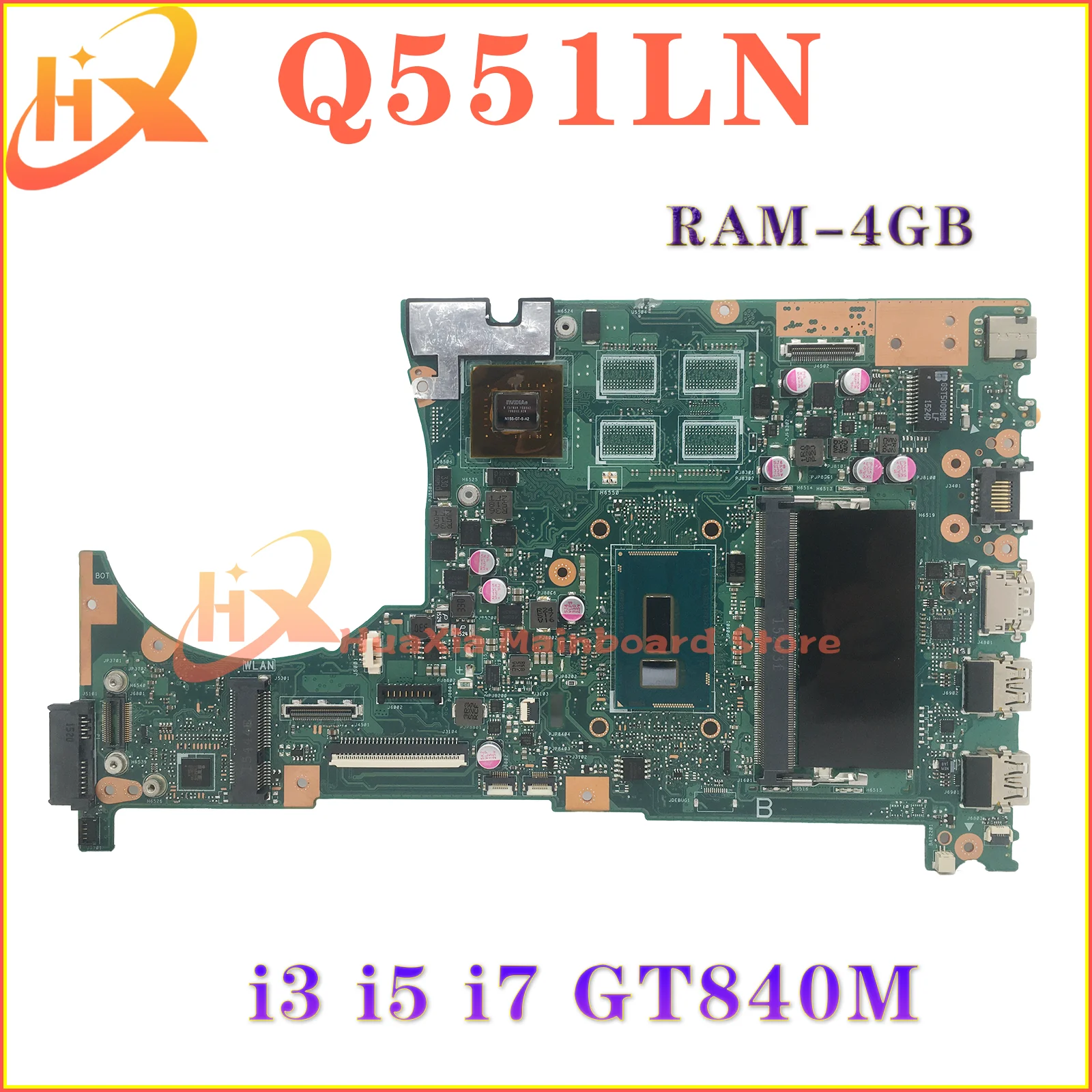 

Q551LN Notebook Mainboard For ASUS Q551LB Q551L Q551 Laptop Motherboard i3 i5 i7 4GB/RAM GT840M MAIN BOARD TEST OK