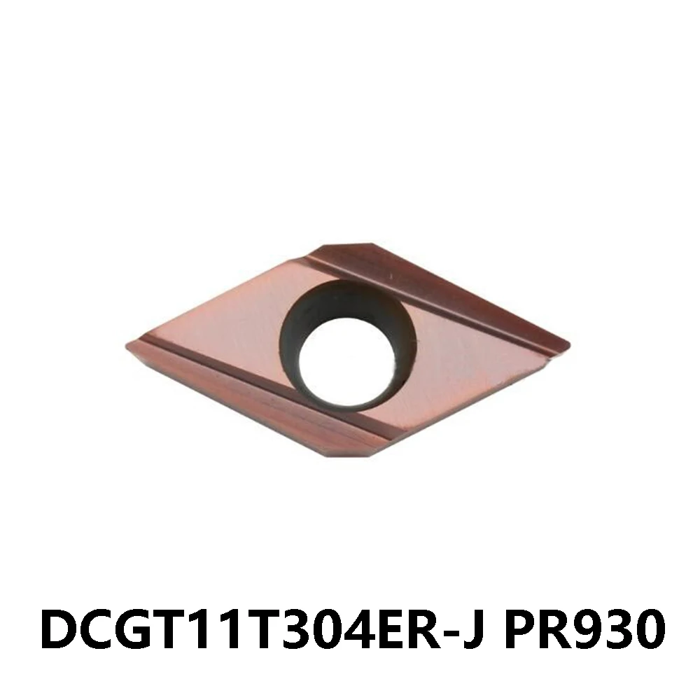 DCGT11T302ER-J DCGT11T304ER-J DCGT11T302FR-J PR930 Oryginalne płytki węglikowe Narzędzia DCGT11T302 DCGT11T304 ER-EL-FR-J CNC DCGT 11T3