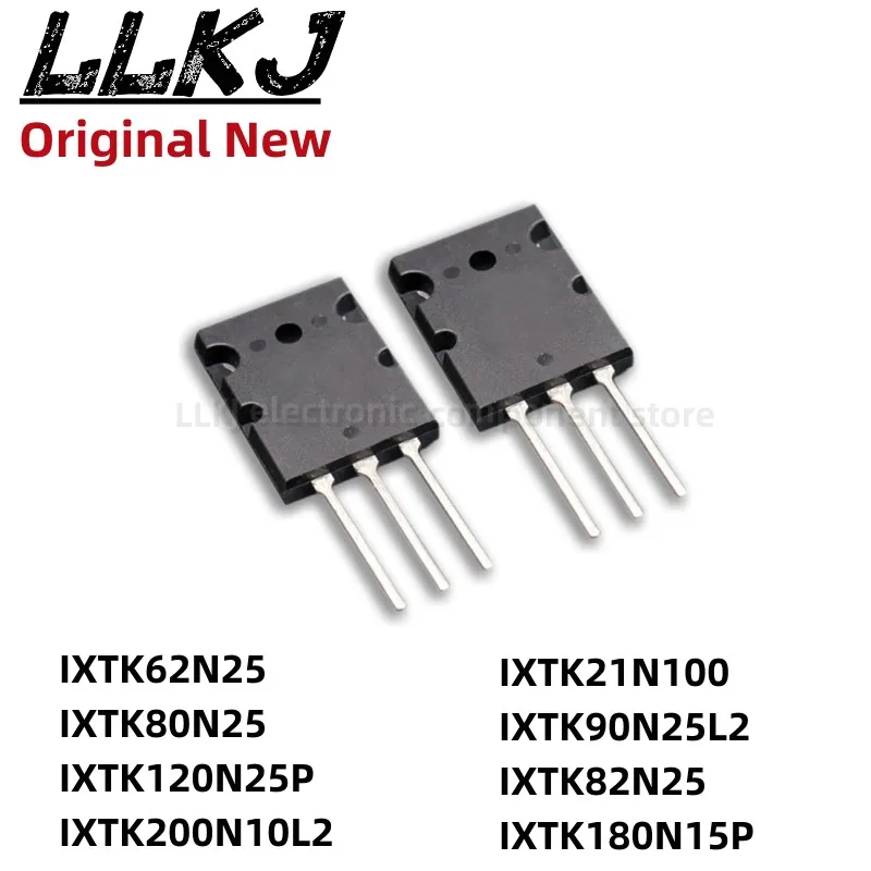 1pcs IXTK62N25 IXTK80N25 IXTK120N25P IXTK200N10L2 IXTK21N100 IXTK90N25L2 IXTK82N25 IXTK180N15P TO264 MOS FET TO-264