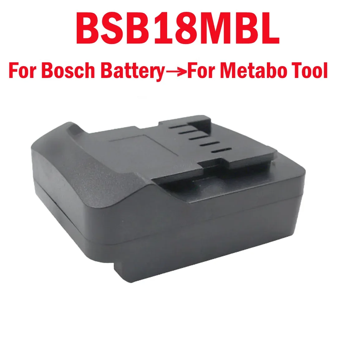 Adapter Converter BSB18MBL Convert for Bosch 18V Li-ion Batteries BAT619G Series To for Metabo 18V Batteries for Metabo Tools