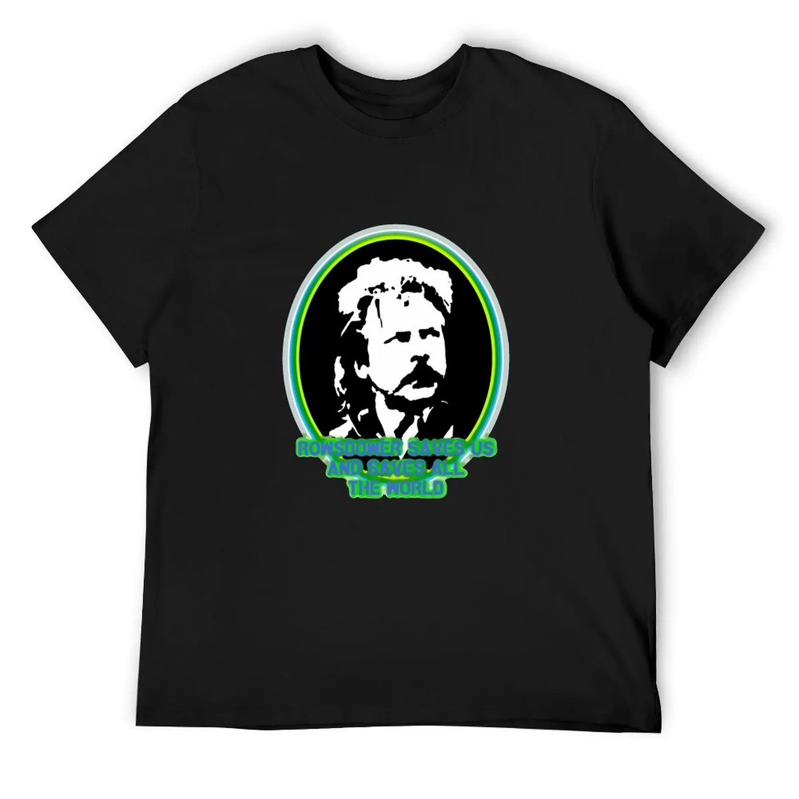 

Rowsdower Saves Us... white version T-Shirt oversized cheap stuff Blouse designer t shirt men