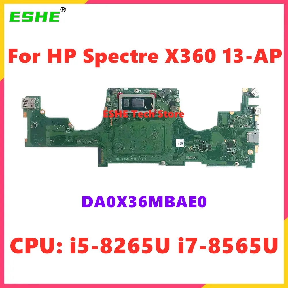 

DA0X36MBAE0 для ноутбука HP SPECTRE X360 13-AP, материнская плата i5-8265U i7-8565U, 8 ГБ 16 ГБ ОЗУ L37640-601 L37638-601 L37637-001 100% Tes