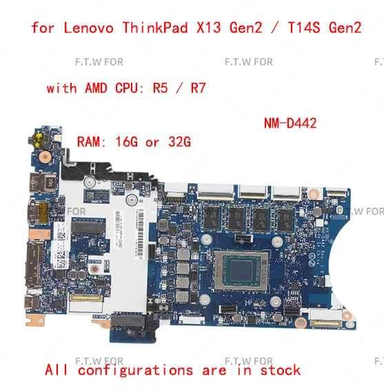 

NM-D442 motherboard for Lenovo ThinkPad X13 Gen2 / T14S Gen2 laptop motherboard with AMD CPU R5 R7 RAM 16G or 32G 100% test work