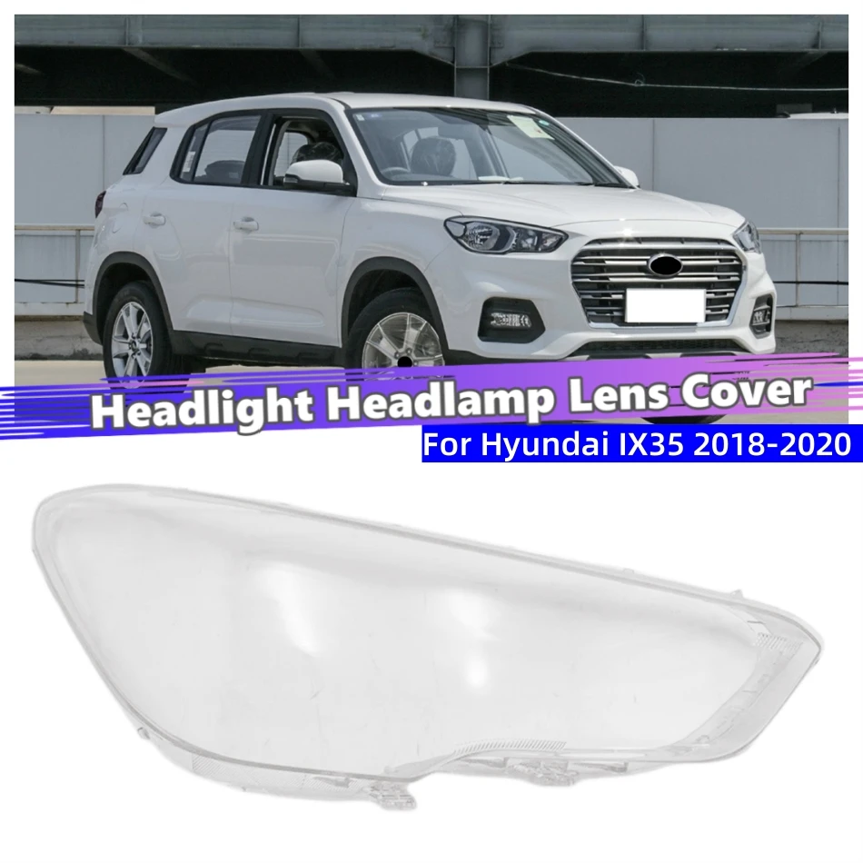 

For Hyundai IX35 2018 2019 2020 Car Accsesories Transparent Housing Headlamp Lens Cover Shell Glass Headlight