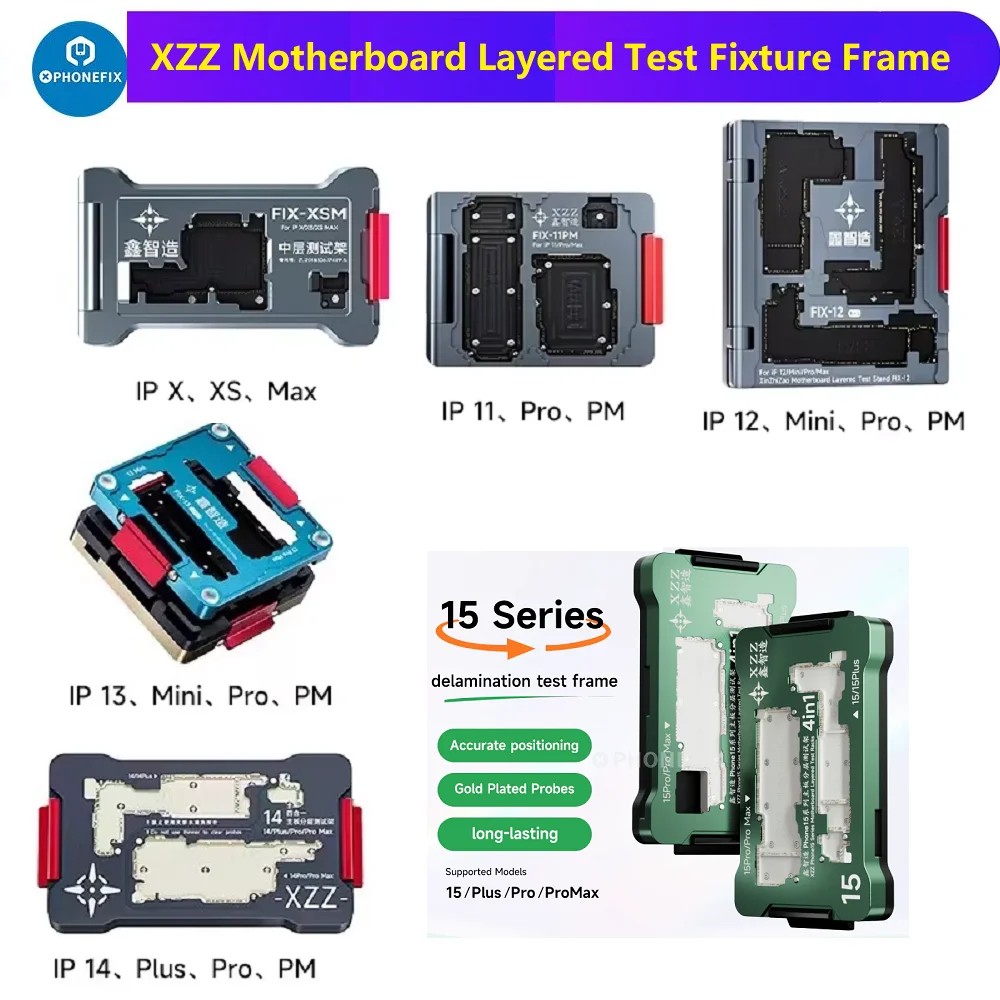 

XZZ FIX-XSM FIX-11PM FIX-13 Motherboard Layered Test Fixture Frame Testing Stand For iPhone X/XS/XS MAX 11 12 13 14 15 Pro Max