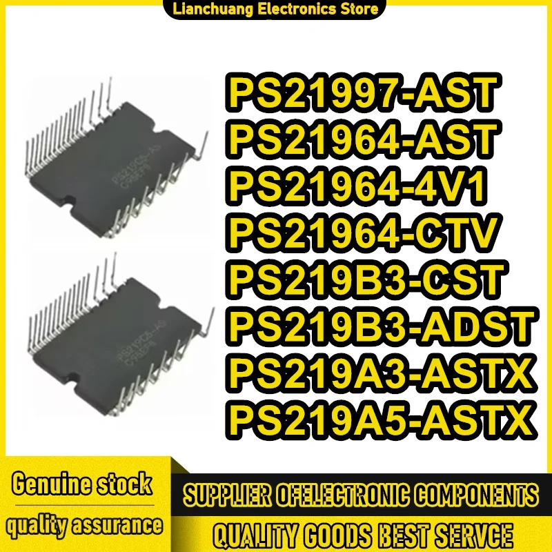 PS21964-4V1 PS21997-AST PS21964-AST PS21964-CTV PS219B3-CST PS219B3-ADST PS219A3-ASTX PS219A5-ASTX New IPM Module
