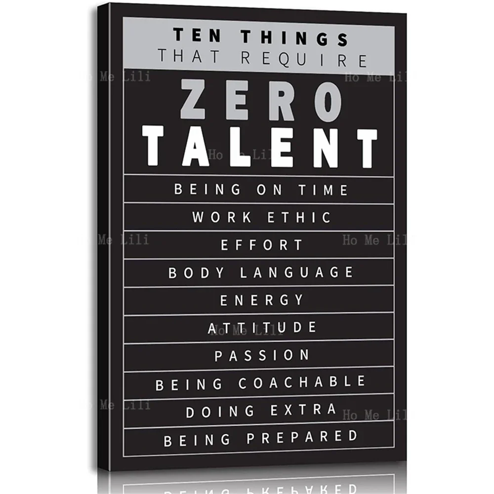 Inspirational Quotes Wall Art 10 Things That Require Zero Talent Motivational Canvas Wall Art Office Decor