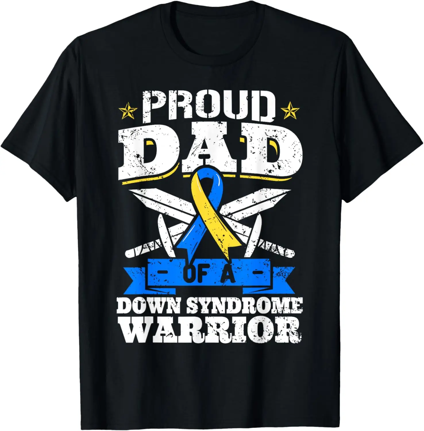 

New t-shirt - Proud Dad Of A Down Syndrome Warrior Down's Trisomy 21 Dad T-Shirt