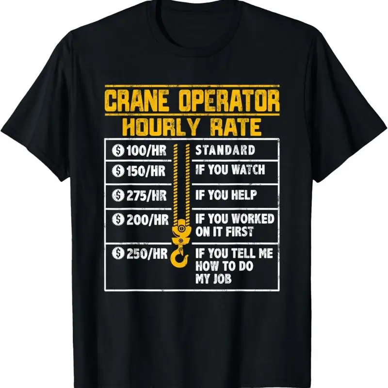 Crane Operator Funny Hourly Rate T Shirt