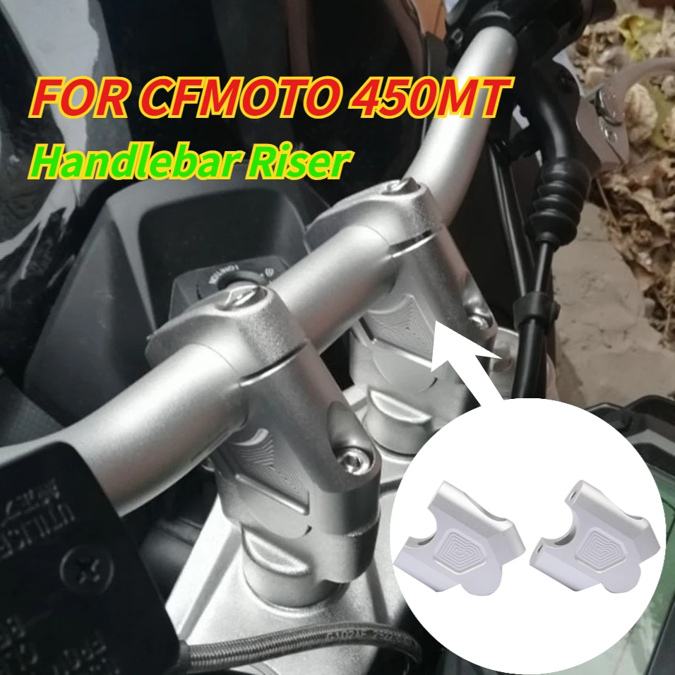 

Для CFMOTO 450MT 450 MT: Алюминиевый CNC-кронштейн для увеличения высоты руля мотоцикла на 30 мм, аксессуары для мотоциклов