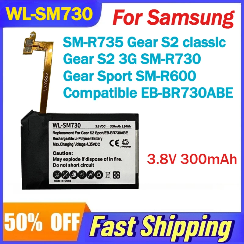 

WL-SM730 3.8V 300mAh Battery for Samsung Gear S2 3G SM-R730 ,SM-R735 Gear S2 Classic,Gear Sport SM-R600 Compatible EB-BR730ABE