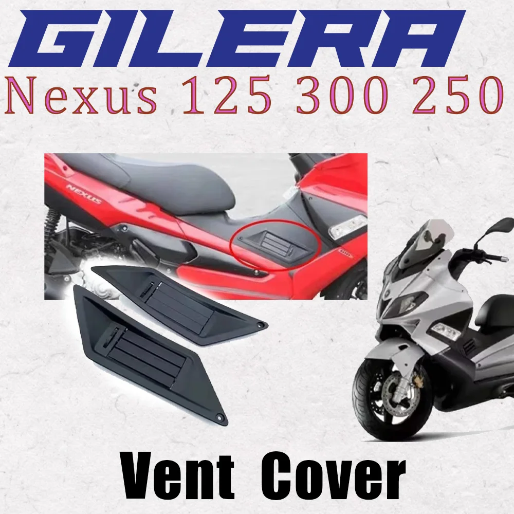 

Original Accessories Vent Cover Side Cover Air Vent Ventilation Cover For Gilera Nexus 125 / 300 / 250