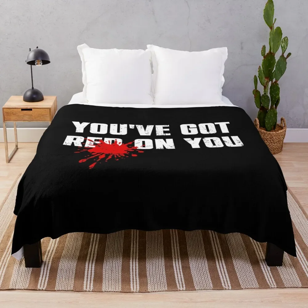 

You've Got Red On You Throw Blanket Blankets For Bed Sofa Throw Thins wednesday Blankets