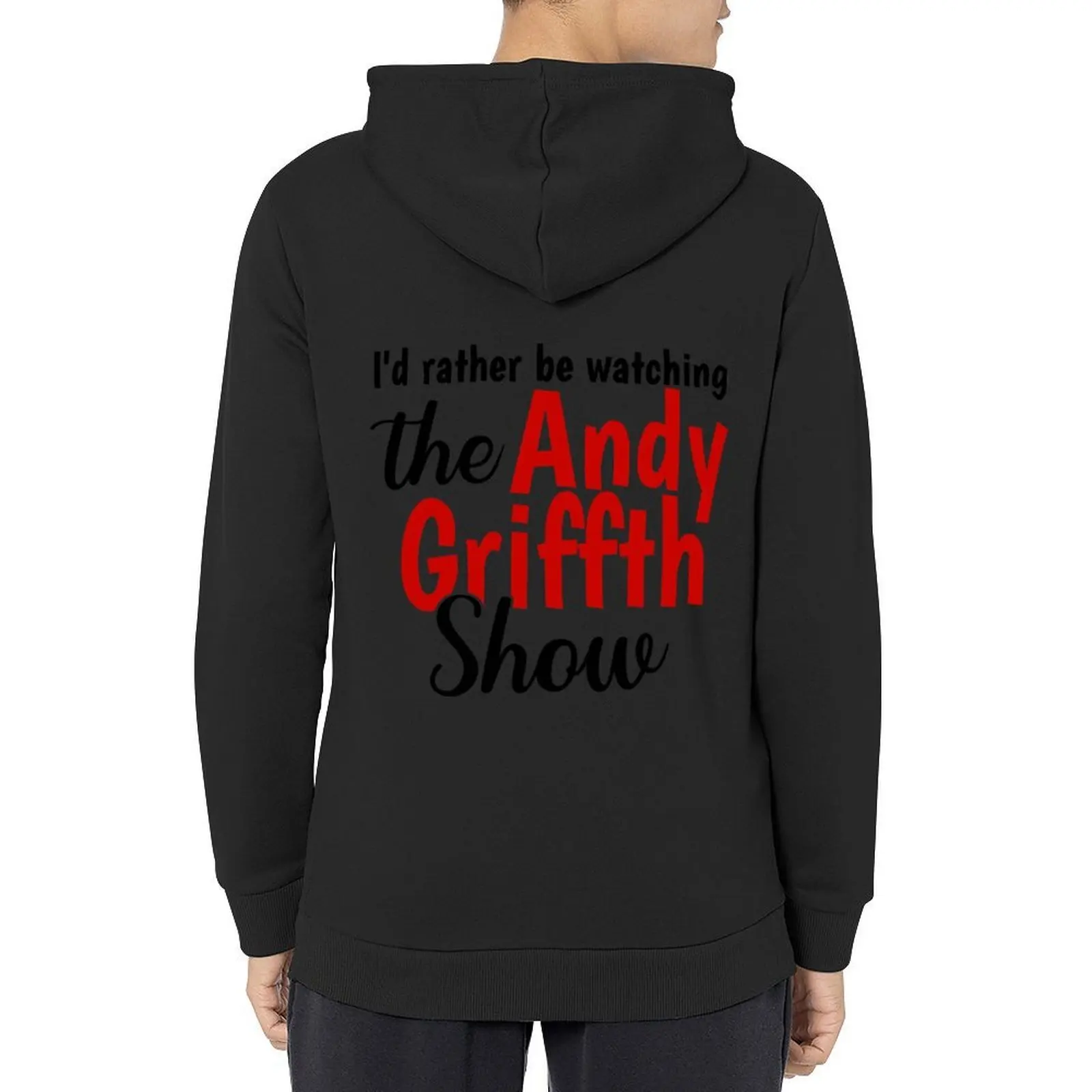 

Graphic I Rather Be The Andy Griffith Vintage Classic Hoodie korean clothes hooded shirt graphic t shirts men tracksuits