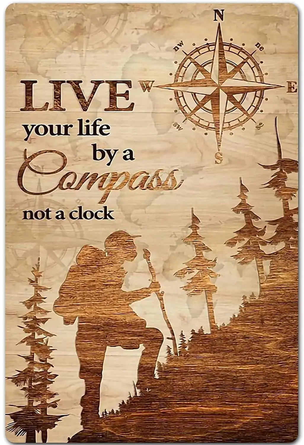 Climbing Metal Sign,Live Your Life by A Compass Not A Clock,Retro Iron Painting for Home Hotel Bar Cafe Outdoor Wall Decoration