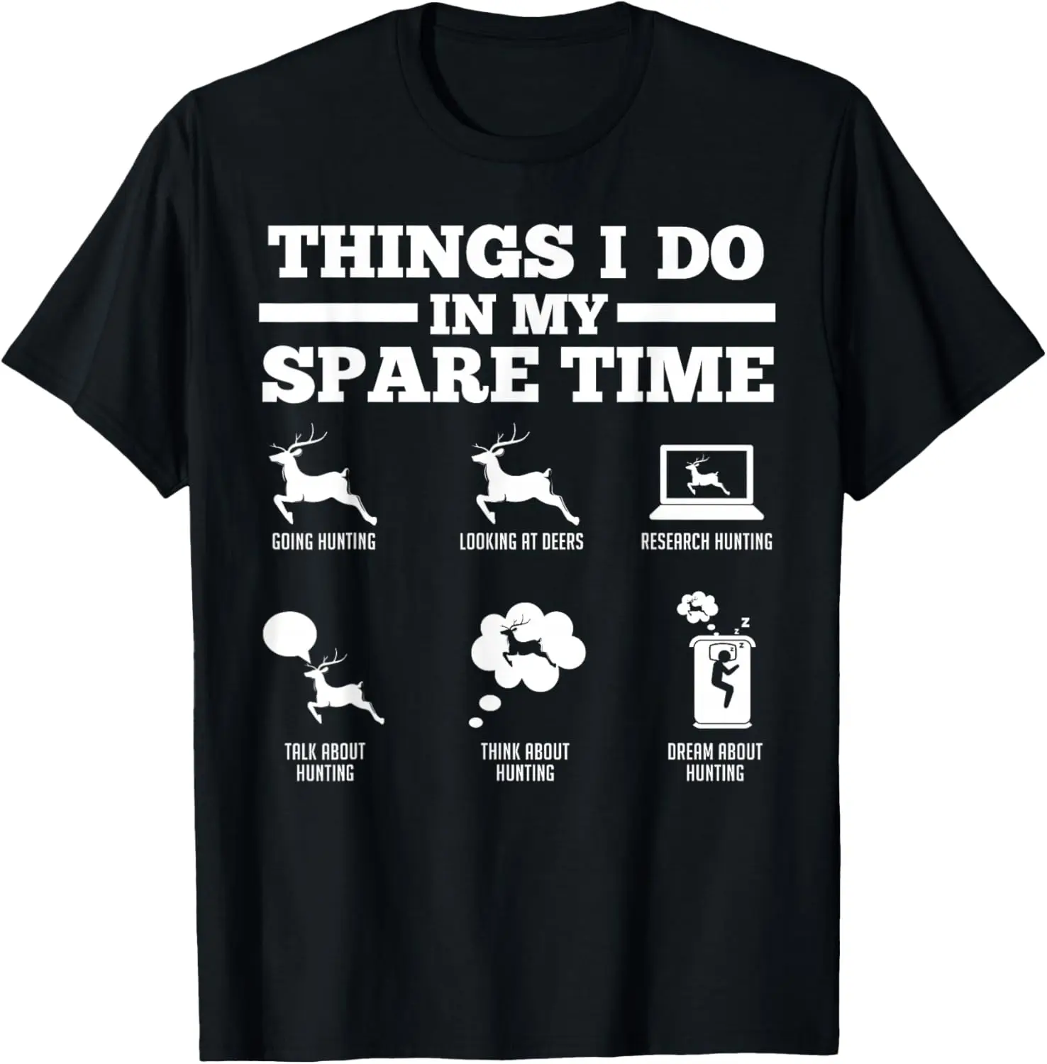 Things I Do In My Spare Time Deers T-Shirt 100% Cotton Trendy Y2K Short-Sleeve Tee-Soft, Quick-Drying, Moisture-Wicking; Ideal