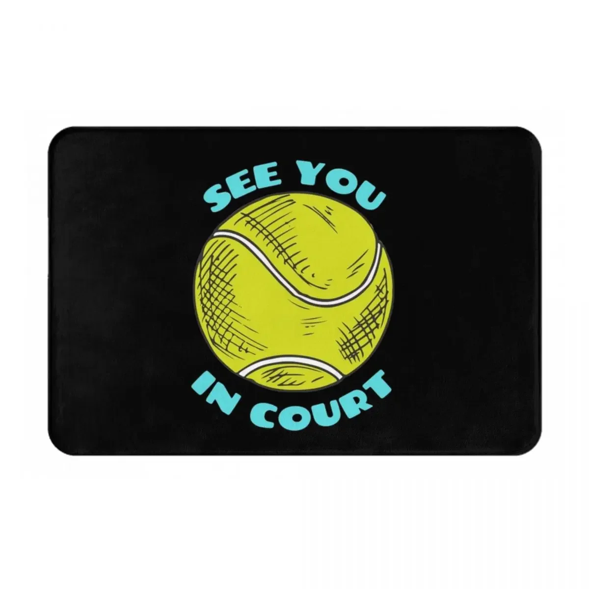 See You In Court Funny Tennis Player Doormat Rug Carpet Mat Footpad Polyester Non-slip Durable Front Room Corridor Kitchen