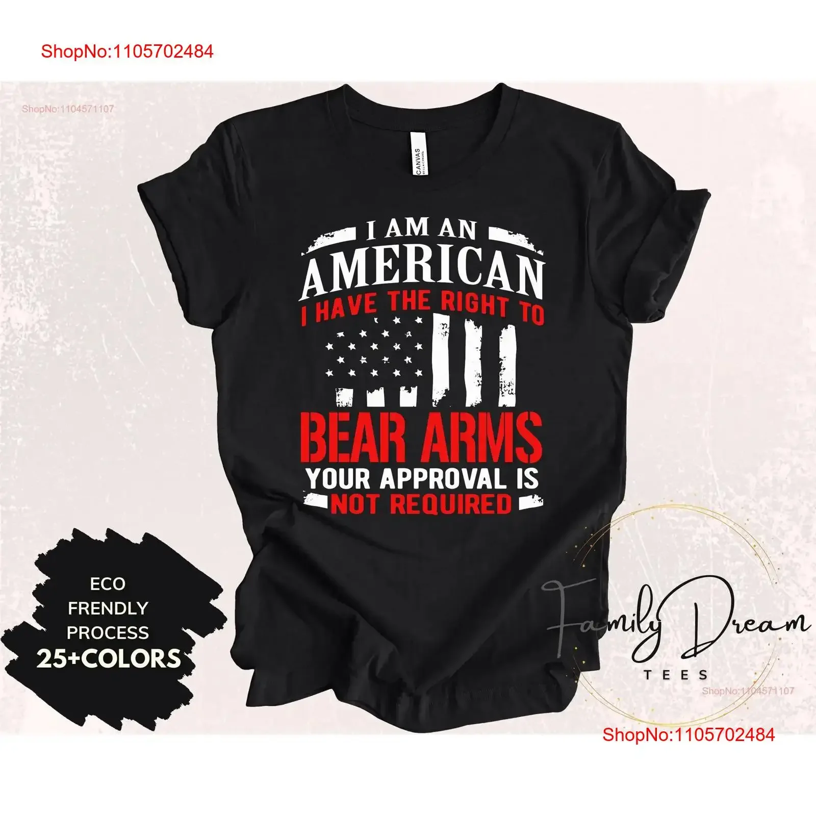 I Am An American Have The Right To Bear Arms Your Approval Vintage T Shirt Flag 4th of July For vintage Washed Stretched