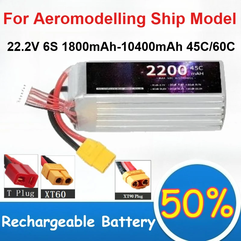 

22.2V 6S 1800mAh-10400mAh Polymer Lithium Battery 45C/60C High Magnification for Aeromodelling Ship Model Rechargeable Battery
