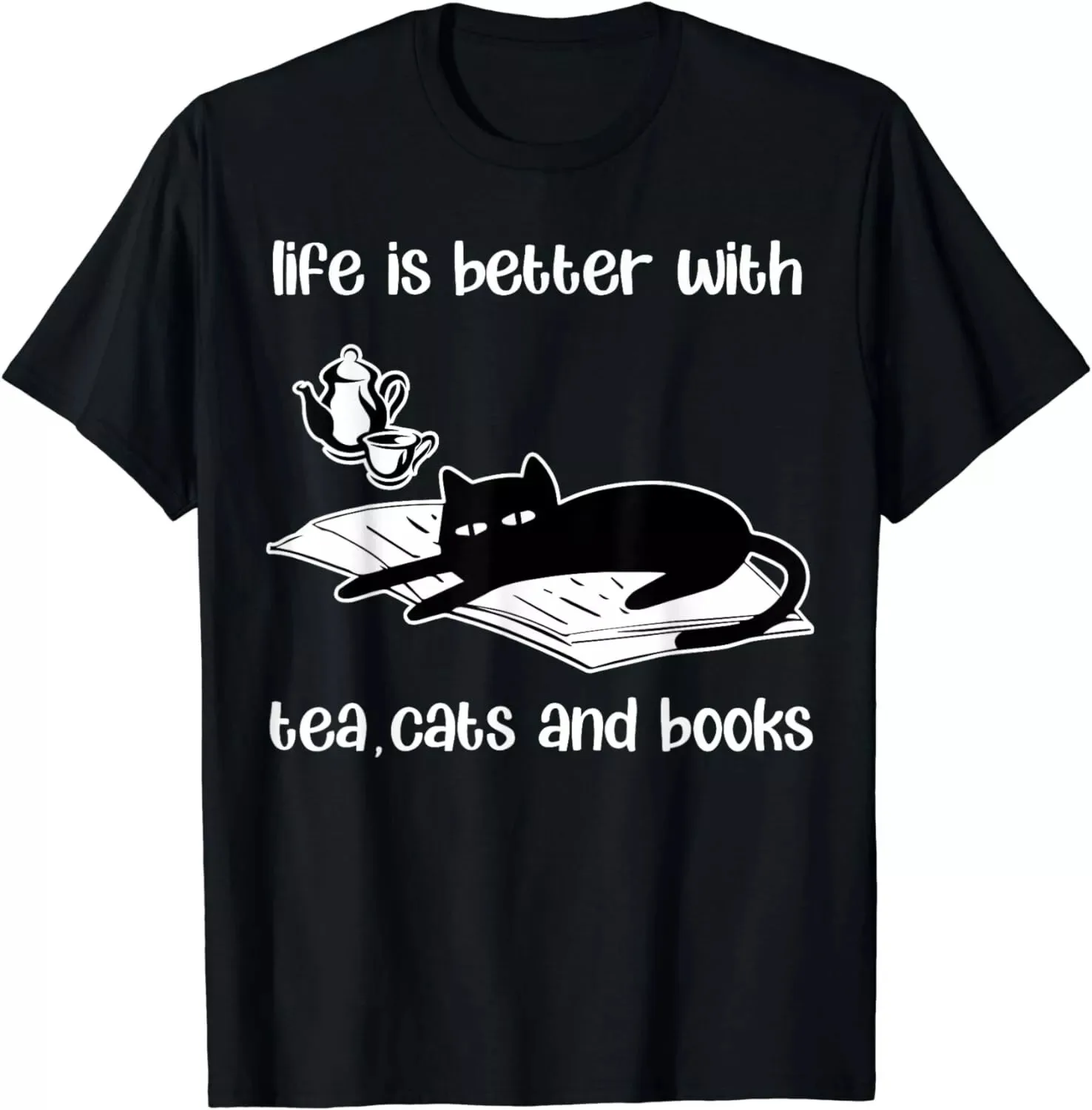 Life is Better With Tea Cats and Books, Funny Cat Sayings Men's Unisex T-Shirt