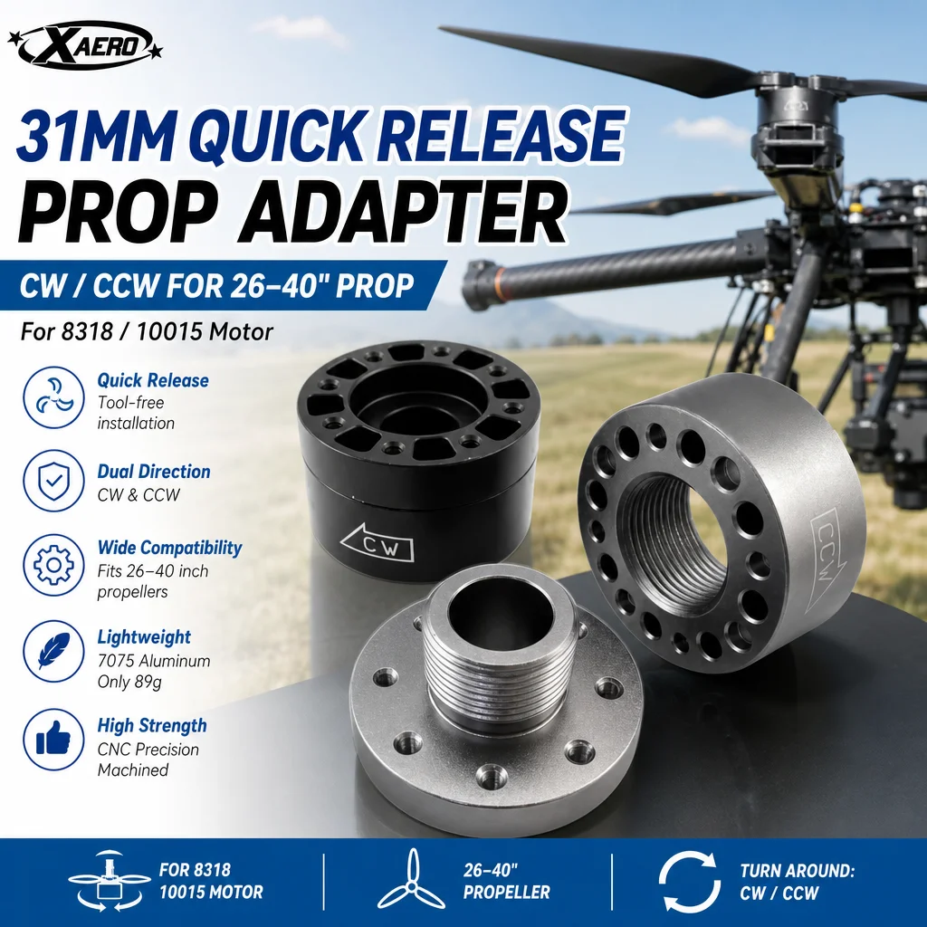 XAERO 31mm Quick Release Prop Adapter CW CCW for 26-40 inch Prop 8318 10015 Motor