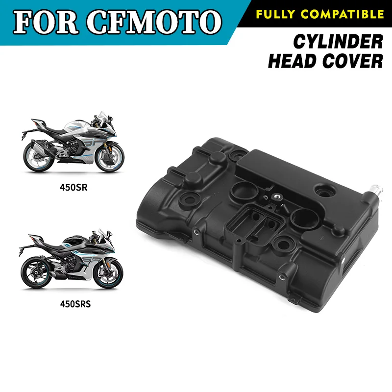

For CFMOTO 450SR Cylinder Head Cover 450SRS CF400-6 SR450 SRS450 CF400-9 Motorcycle Accessories Original Parts