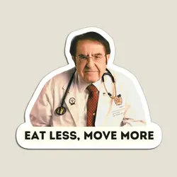 Dr Now Eat Less Move More Original Will  Magnet Funny Refrigerator Toy Colorful Decor Kids Home Magnetic for Fridge Organizer