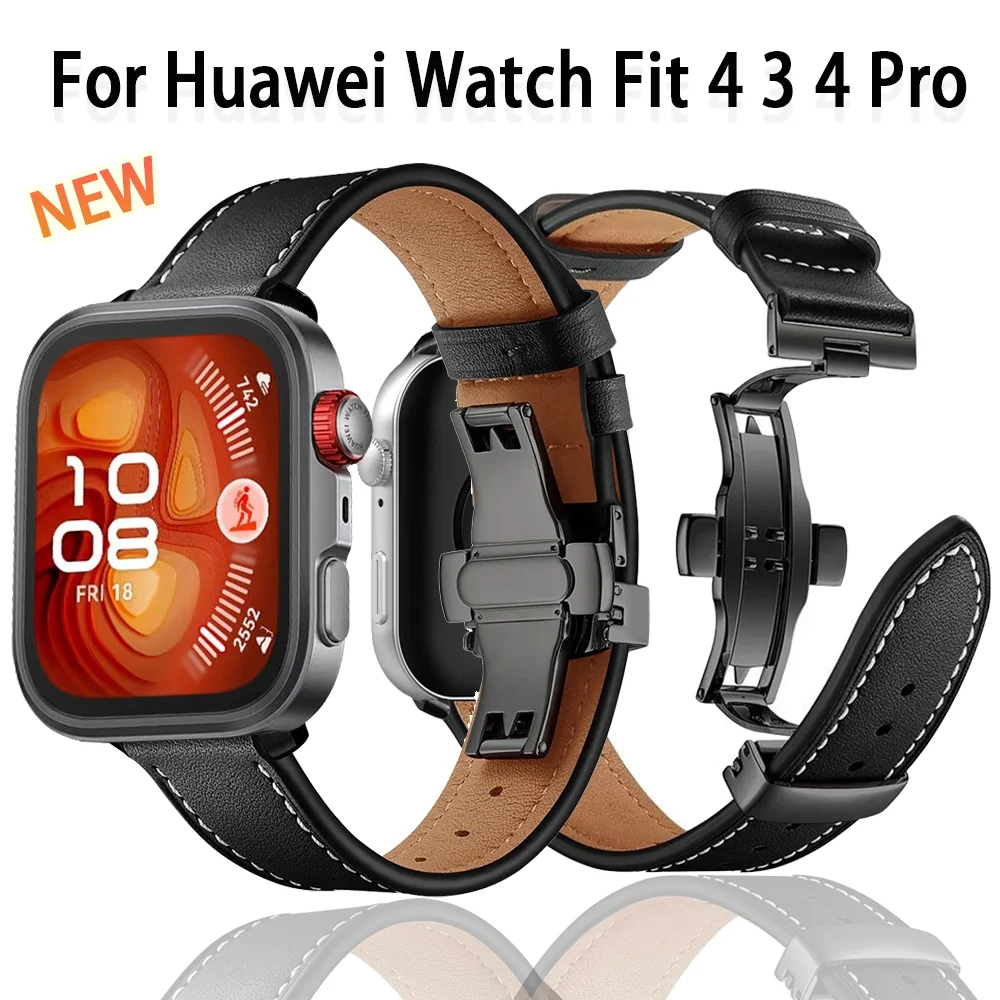 

Кожаный ремешок для часов Huawei Watch Fit 4 3, удобный браслет с пряжкой-бабочкой, браслет для часов Huawei Watch Fit 4 Pro, браслет