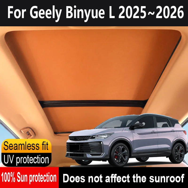 

Автомобильный панорамный люк на крыше, изоляционный козырек на крыше для Geely Binyue L 2025 ~ 2026, анти-УФ-электростатическая адсорбция, небесный занавес, солнцезащитный козырек