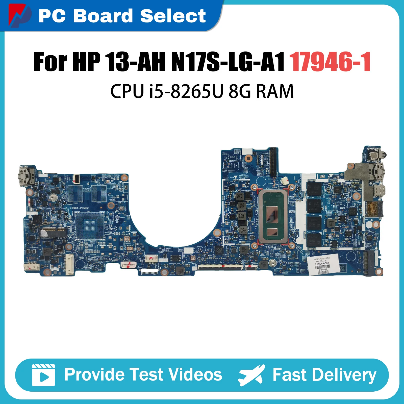 

17946-1 Notebook Computer Mainboard For HP 13-AH N17S-LG-A1 L30285-001 Laptop Motherboard with CPU i5-8265U 8G MX150 Full Tested