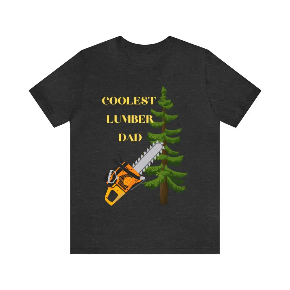 Coolest Lumber DAD Father's Day Trees Short Sleeve Tee For Men Clothing Women Tees High Quality 100% Short Sleeve